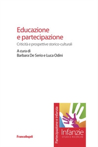 Educazione e partecipazione. Criticità e prospettive storico-culturali - Librerie.coop