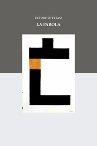 Ettore Sottsass. La parola. Catalogo della mostra (Milano, 20 gennaio-17 settembre 2023) Ediz. italiana e inglese - Librerie.coop