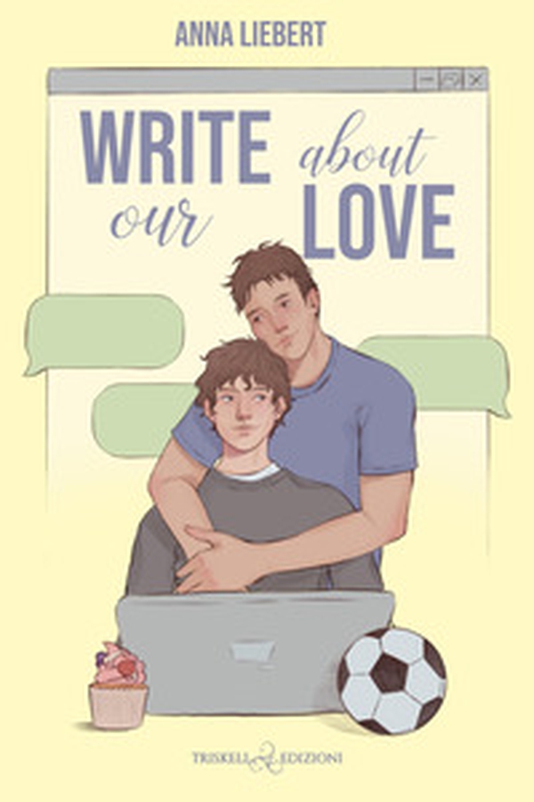 Write about our love. Ediz. italiana - Librerie.coop