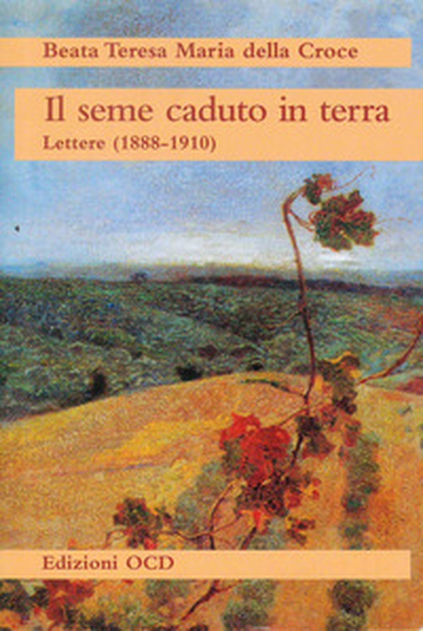 Il seme caduto in terra. Lettere (1888-1910) - Librerie.coop Il seme caduto in terra. Lettere (1888-1910) - Librerie.coop
