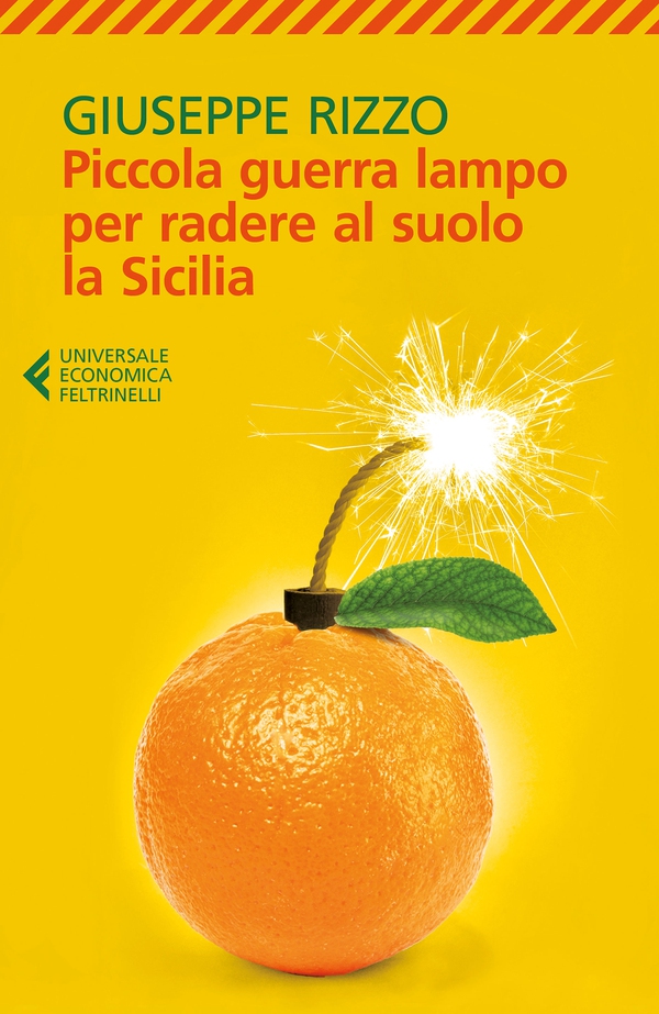 Piccola guerra lampo per radere al suolo la Sicilia - Librerie.coop Piccola guerra lampo per radere al suolo la Sicilia - Librerie.coop