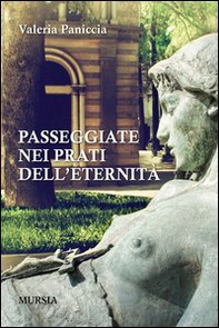 Passeggiate nei prati dell'eternità - Librerie.coop