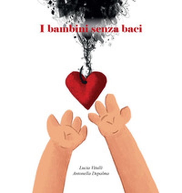 I bambini senza baci - Librerie.coop I bambini senza baci - Librerie.coop