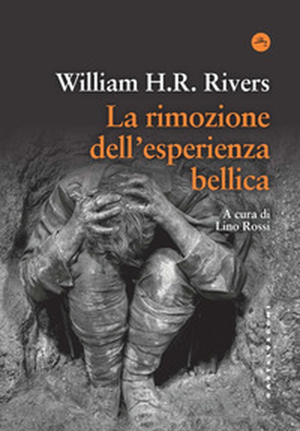 La rimozione dell'esperienza bellica - Librerie.coop La rimozione dell'esperienza bellica - Librerie.coop