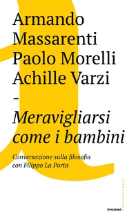 Meravigliarsi come i bambini - Librerie.coop Meravigliarsi come i bambini - Librerie.coop