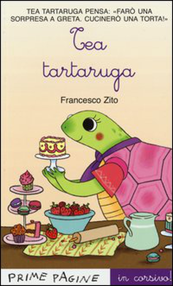 Tea Tartaruga. Ediz. illustrata in corsivo - Librerie.coop Tea Tartaruga. Ediz. illustrata in corsivo - Librerie.coop