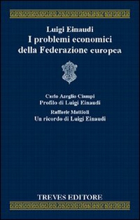 I problemi economici della Federazione europea - Librerie.coop