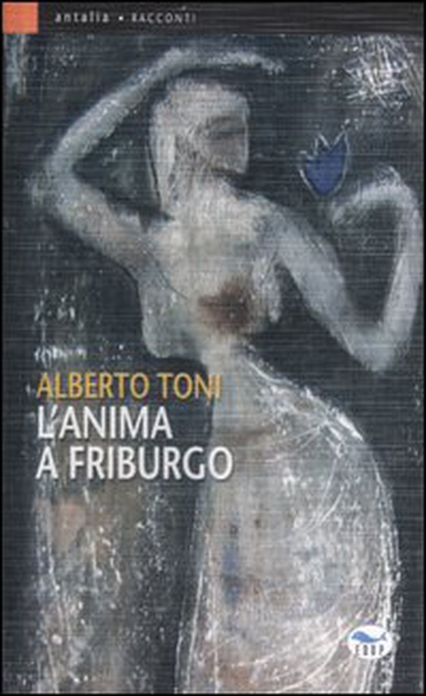 L'anima a Friburgo - Librerie.coop L'anima a Friburgo - Librerie.coop