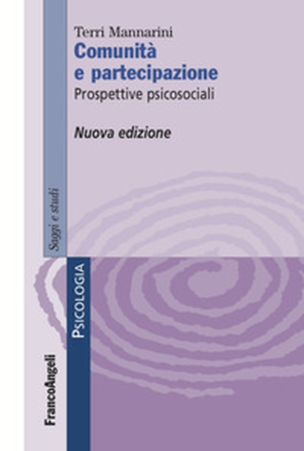 Comunità e partecipazione. Prospettive psicosociali - Librerie.coop Comunità e partecipazione. Prospettive psicosociali - Librerie.coop