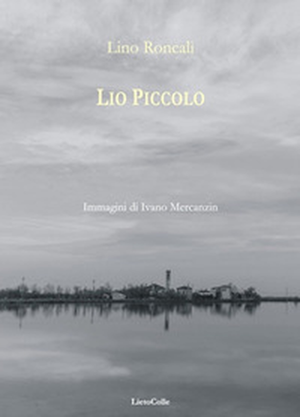 Lio Piccolo. Guida emotiva a un luogo dell'anima - Librerie.coop Lio Piccolo. Guida emotiva a un luogo dell'anima - Librerie.coop