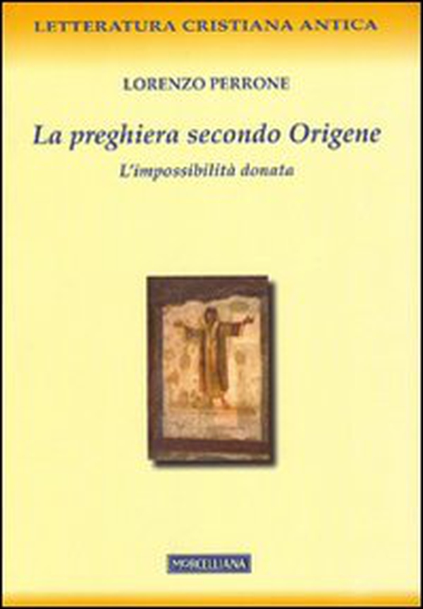 La preghiera secondo Origene - Librerie.coop La preghiera secondo Origene - Librerie.coop