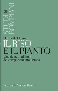 Il riso e il pianto. Una ricerca sui limiti del comportamento umano - Librerie.coop Il riso e il pianto. Una ricerca sui limiti del comportamento umano - Librerie.coop