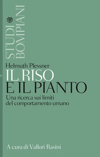 Il riso e il pianto. Una ricerca sui limiti del comportamento umano - Librerie.coop