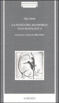 La danza del mandorlo-Ples mandljevca - Librerie.coop