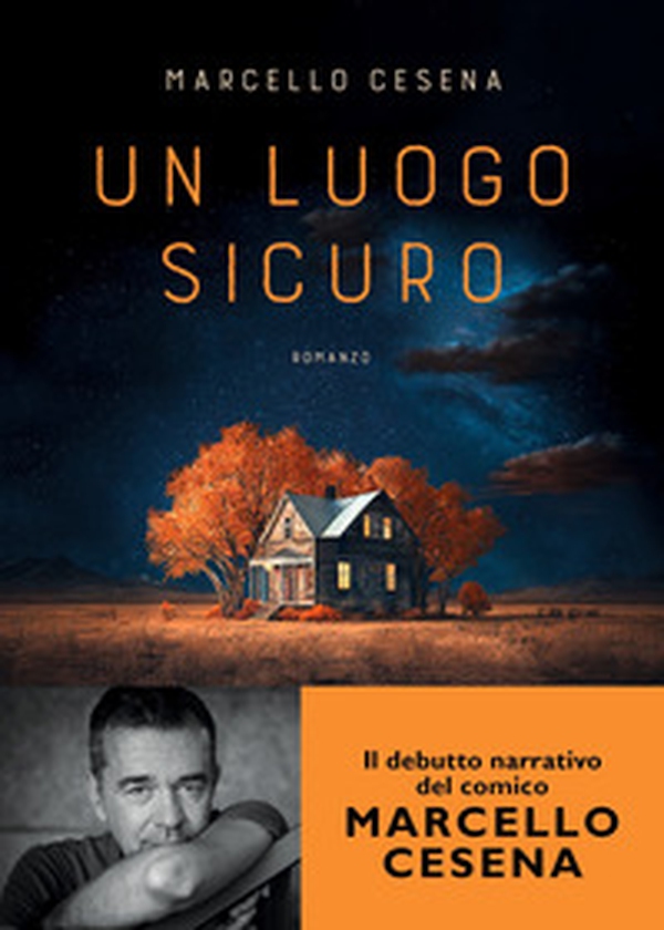 Un luogo sicuro - Librerie.coop Un luogo sicuro - Librerie.coop