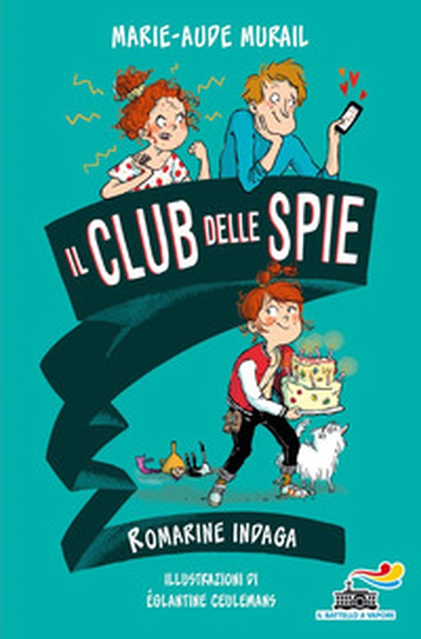 Romarine indaga. Il club delle spie - Librerie.coop Romarine indaga. Il club delle spie - Librerie.coop