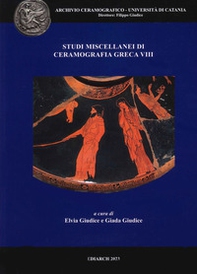 Studi miscellanei di ceramografia greca - Vol. 8 - Librerie.coop