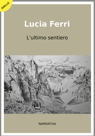 L'ultimo sentiero - Librerie.coop