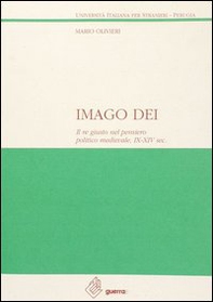 Imago Dei. Il re giusto nel pensiero politico medievale (IX-XIV secolo) - Librerie.coop