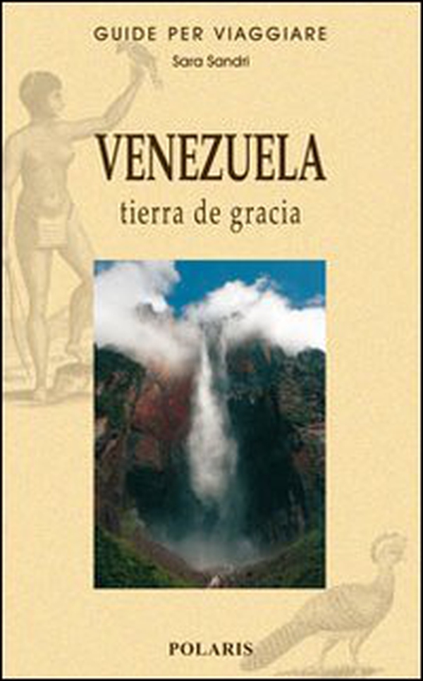 Venezuela. Tierra de gracia - Librerie.coop Venezuela. Tierra de gracia - Librerie.coop