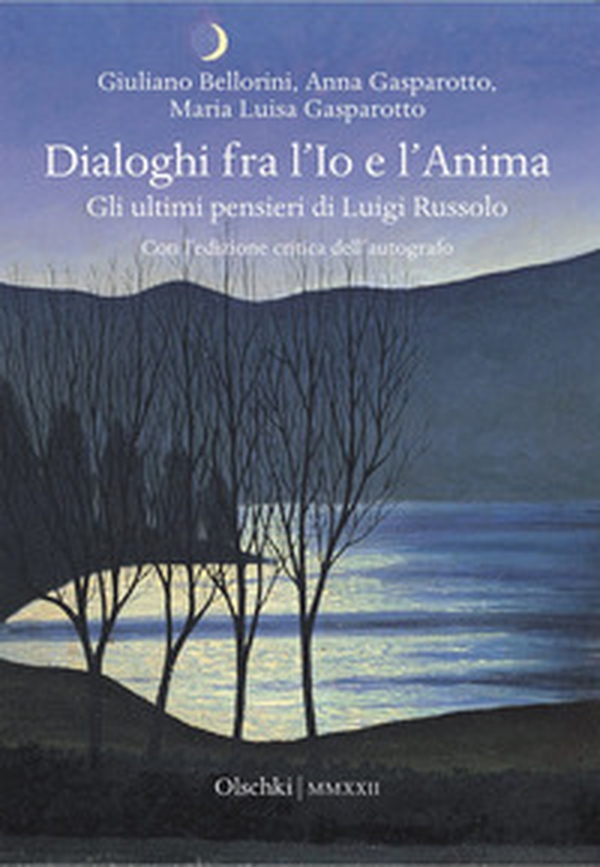 Dialoghi fra l'Io e l'Anima. Gli ultimi pensieri di Luigi Russolo - Librerie.coop Dialoghi fra l'Io e l'Anima. Gli ultimi pensieri di Luigi Russolo - Librerie.coop