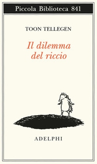 Il dilemma del riccio - Librerie.coop