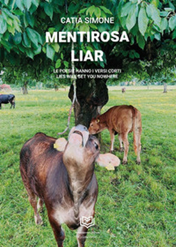 Mentirosa. Le poesie hanno i versi corti-Liar. Lies will get you nowhere - Librerie.coop Mentirosa. Le poesie hanno i versi corti-Liar. Lies will get you nowhere - Librerie.coop
