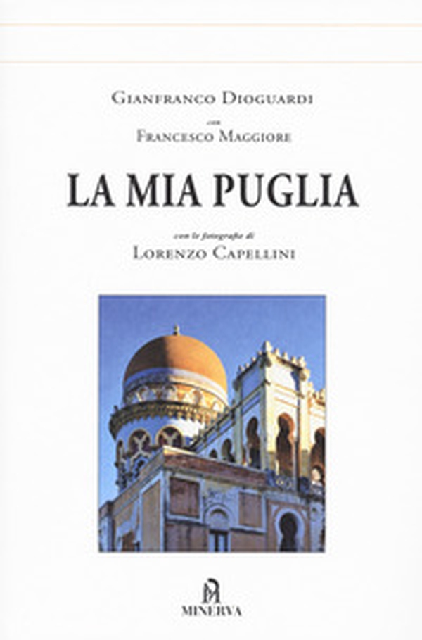 La mia Puglia - Librerie.coop La mia Puglia - Librerie.coop
