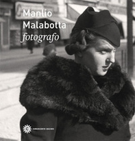 Manlio Malabotta. Fotografo - Librerie.coop