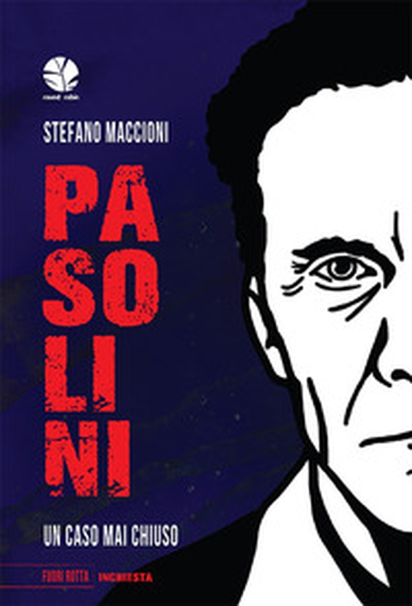 Pasolini. Un caso mai chiuso - Librerie.coop Pasolini. Un caso mai chiuso - Librerie.coop