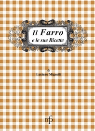Il farro e le sue ricette - Librerie.coop