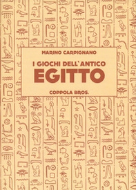 I giochi dell'antico Egitto - Librerie.coop