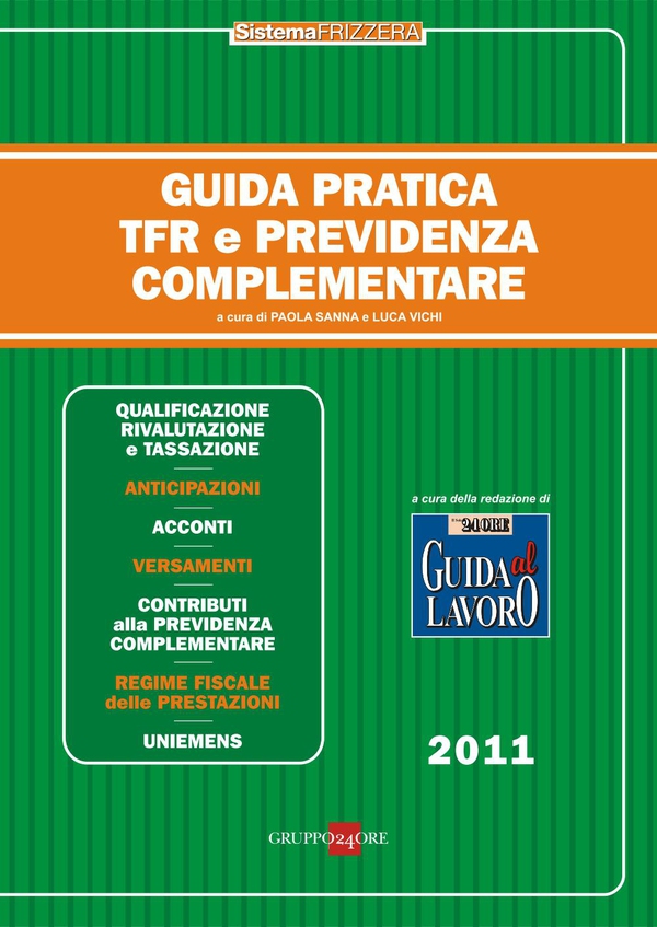 Guida pratica Frizzera TFR e previdenza complementare - Librerie.coop Guida pratica Frizzera TFR e previdenza complementare - Librerie.coop