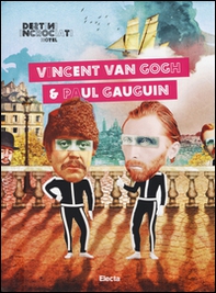 Destini Incrociati Hotel. Vincent Van Gogh e Paul Gauguin - Librerie.coop