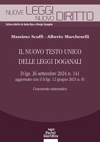 Il nuovo testo unico delle leggi doganali. D.lgs. 26 settembre 2024 n. 141 aggiornato con il D.lgs. 12 giugno 2025 n. 81. Commento sistematico - Librerie.coop Il nuovo testo unico delle leggi doganali. D.lgs. 26 settembre 2024 n. 141 aggiornato con il D.lgs. 12 giugno 2025 n. 81. Commento sistematico - Librerie.coop