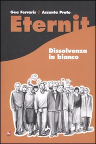Eternit. Dissolvenza in bianco - Librerie.coop