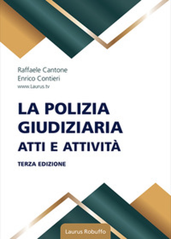 La polizia giudiziaria. Atti e attività - Librerie.coop La polizia giudiziaria. Atti e attività - Librerie.coop