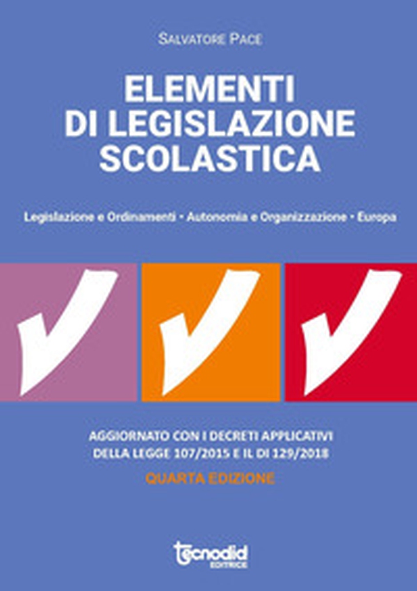 Elementi di legislazione scolastica. Legislazione e ordinamenti, autonomia e organizzazione, Europa - Librerie.coop Elementi di legislazione scolastica. Legislazione e ordinamenti, autonomia e organizzazione, Europa - Librerie.coop