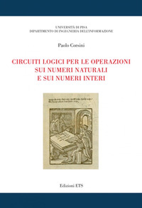 Circuiti logici per le operazioni sui numeri naturali e sui numeri interi - Librerie.coop Circuiti logici per le operazioni sui numeri naturali e sui numeri interi - Librerie.coop