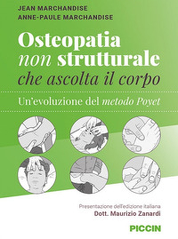 Osteopatia non strutturale che ascolta il corpo. Un'evoluzione del metodo Poyet - Librerie.coop Osteopatia non strutturale che ascolta il corpo. Un'evoluzione del metodo Poyet - Librerie.coop