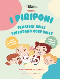 I Piriponi. Pensieri belli diventano cose belle - Librerie.coop