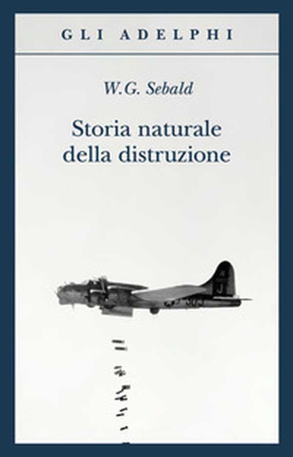 Storia naturale della distruzione - Librerie.coop Storia naturale della distruzione - Librerie.coop