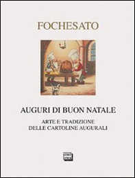 Auguri di buon Natale. Arte e tradizione delle cartoline augurali - Librerie.coop