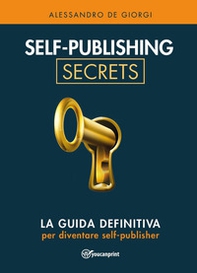 Self-publishing secrets - Librerie.coop