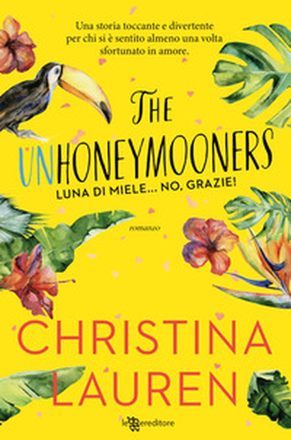 The unhoneymooners. Luna di miele... no, grazie! - Librerie.coop The unhoneymooners. Luna di miele... no, grazie! - Librerie.coop