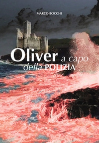 Oliver a capo della polizia - Librerie.coop