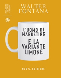 L'uomo di marketing e la variante limone - Librerie.coop