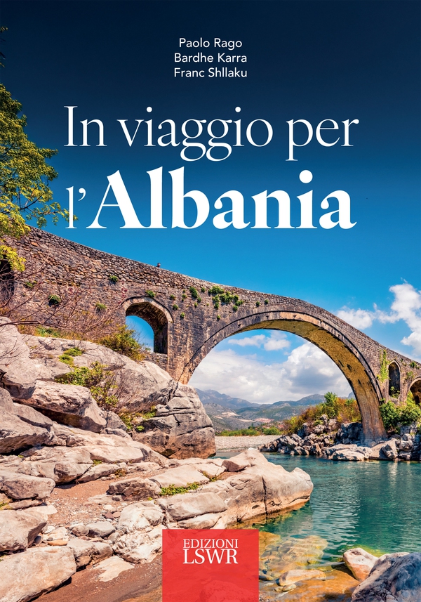 In viaggio per l'Albania - Librerie.coop
