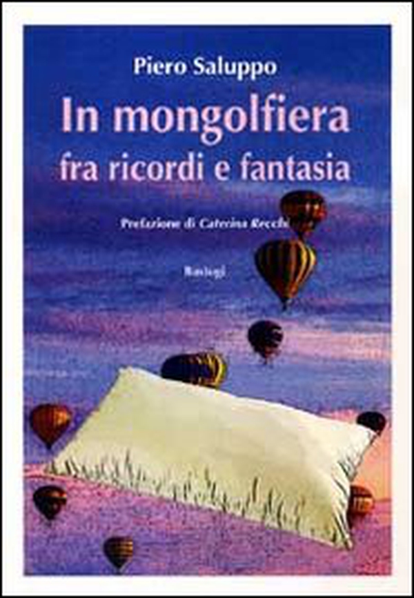 In mongolfiera fra ricordi e fantasia - Librerie.coop In mongolfiera fra ricordi e fantasia - Librerie.coop