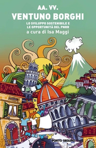 Ventuno borghi. Lo sviluppo sostenibile e le opportunità del PNRR - Librerie.coop